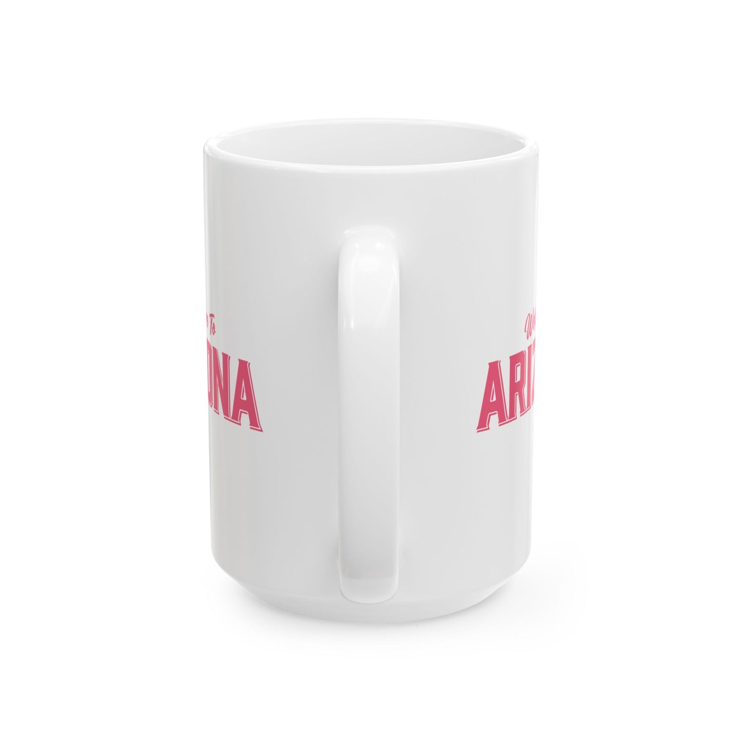 Welcome to Arizona Logo - Pink - 15 oz Ceramic Mug