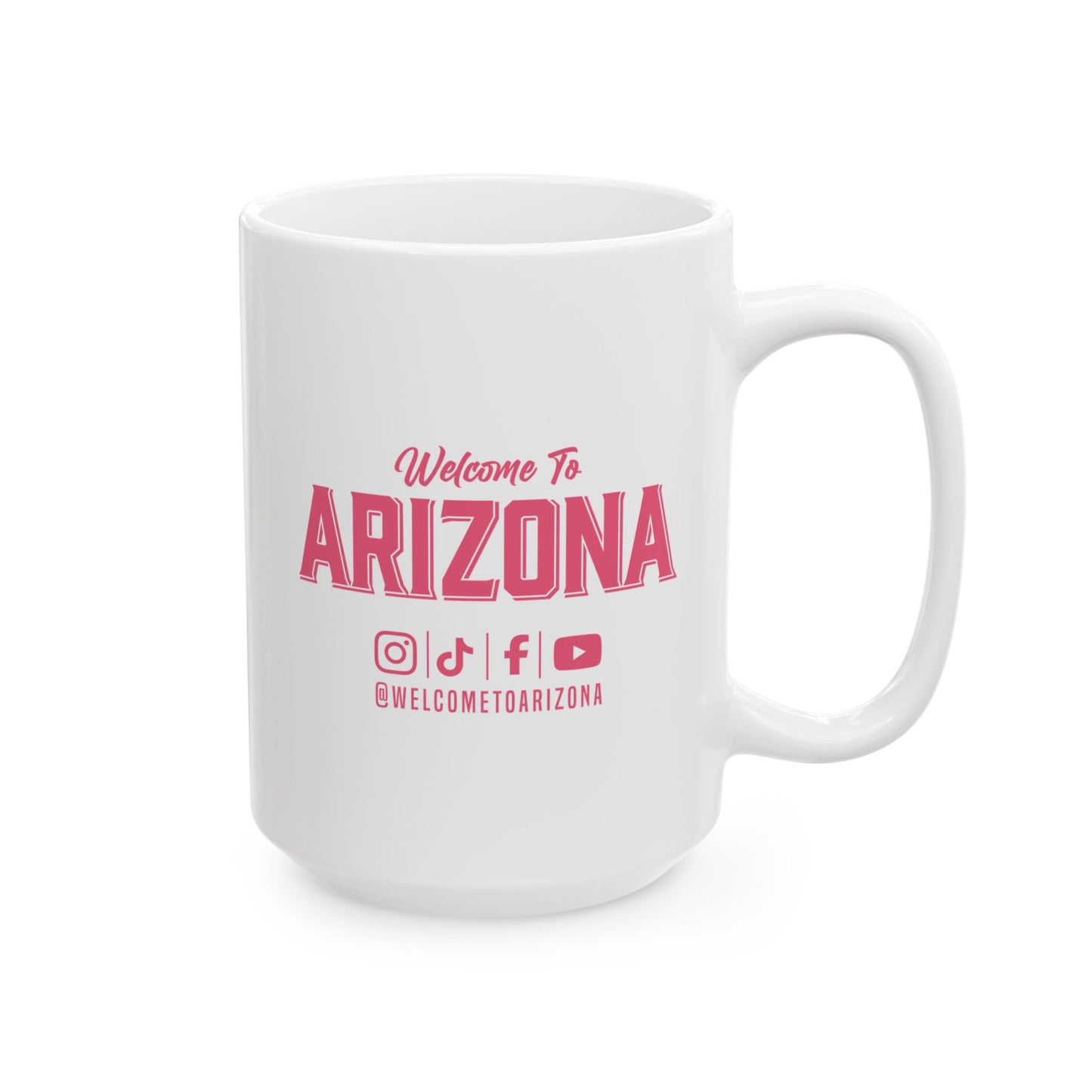 Welcome to Arizona Logo & Socials-Pink-15 oz Ceramic Mug