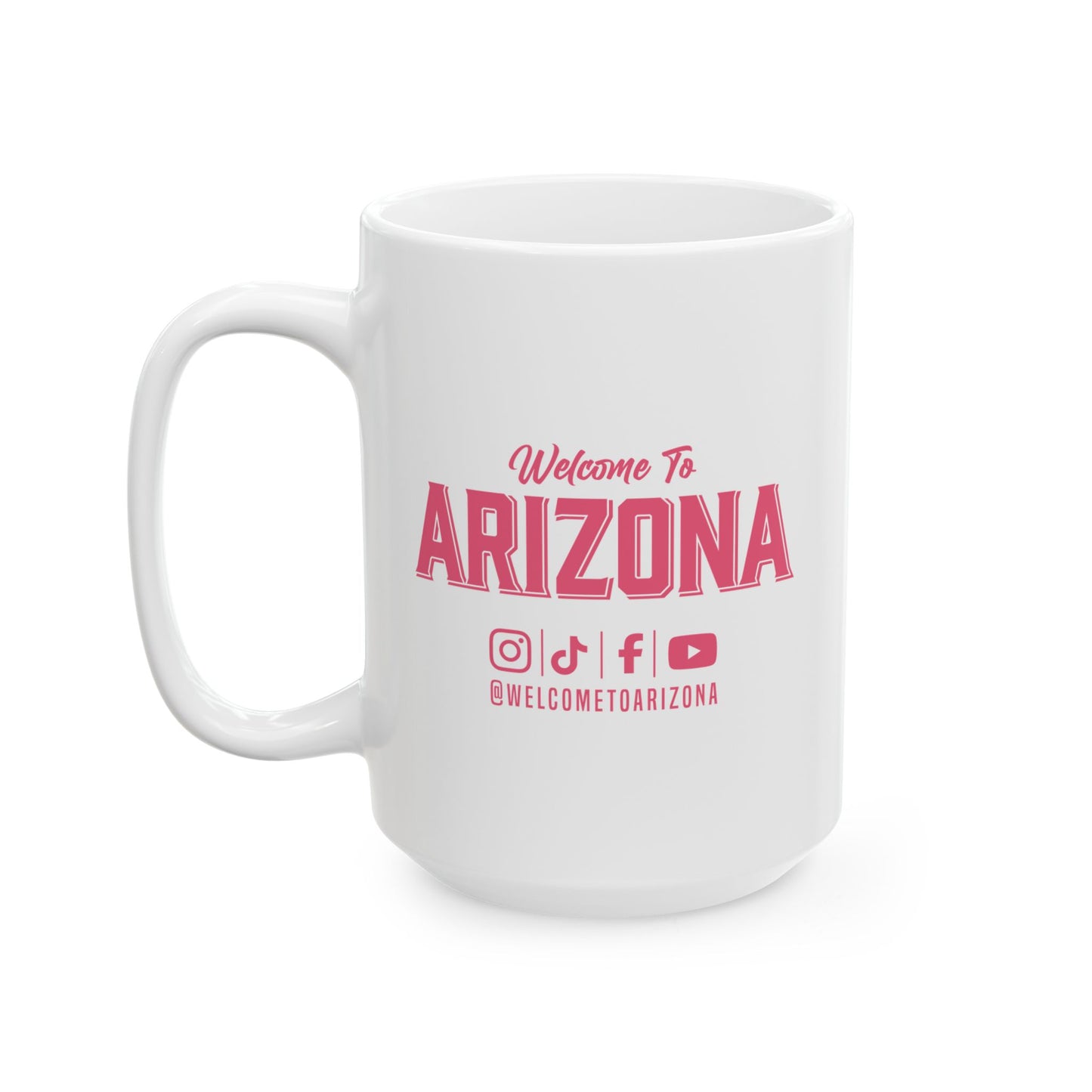 Welcome to Arizona Logo & Socials-Pink-15 oz Ceramic Mug