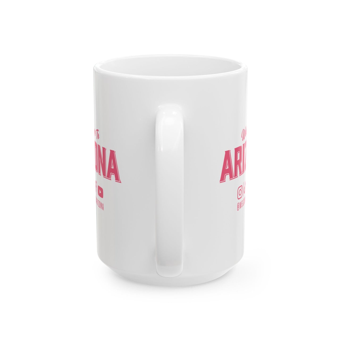 Welcome to Arizona Logo & Socials-Pink-15 oz Ceramic Mug