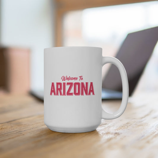 Welcome to Arizona Logo - Pink - 15 oz Ceramic Mug